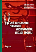 Uczeń o specjalnych potrzebach wychowawczych w klasie szkolnej
