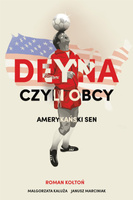 Deyna czyli obcy. Amerykański sen
