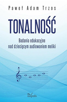 Tonalność. Badania edukacyjne nad dziecięcym...