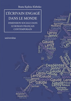 L’écrivain engagé dans le monde. Dimension sociale dans le roman français contemporain