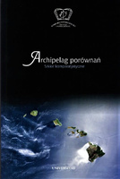 Archipelag porównań. Szkice komparatystyczne