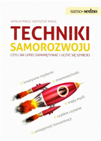 Techniki samorozwoju czyli jak lepiej zapamiętywać i uczyć się szybciej  Wykorzystaj w pełni swój potencjał!