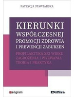 Kierunki współczesnej promocji zdrowia..
