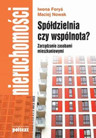 Spółdzielnia czy wspólnota. Zarządzanie zasobami mieszkaniowymi