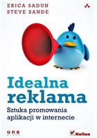 Idealna reklama. Sztuka promowania aplikacji w internecie