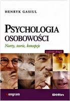 Psychologia osobowości. Nurty, teorie, koncepcje. Wydanie 2