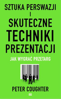Sztuka perswazji i skuteczne techniki prezentacji. Jak wygrać przetarg