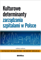 Kulturowe determinanty zarządzania szpitalami w Polsce