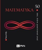 50 idei, które powinieneś znać. Matematyka