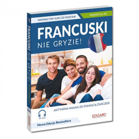 Francuski nie gryzie! Innowacyjny kurs od podstaw