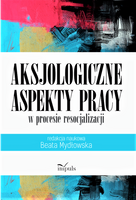 Aksjologiczne aspekty pracy w procesie resocjalizacji
