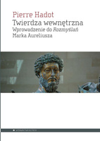 Twierdza wewnętrzna. Wprowadzenie do "Rozmyślań"