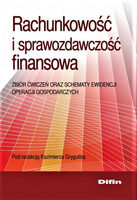 Rachunkowość i sprawozdawczość finansowa Zbiór ćwiczeń oraz schematy ewidencji operacji gospodarczych