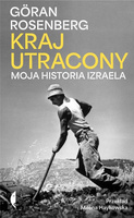 Kraj utracony. Moja historia Izraela