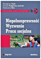 Niepełnosprawność. Wyzwania. Praca socjalna