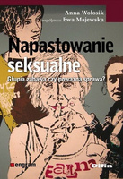 Napastowanie seksualne. Głupia zabawa czy poważna sprawa?