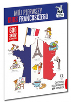 Mój pierwszy kurs francuskiego. 600 słów i zwrotów. Kapitan Nauka