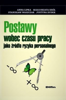 Postawy wobec czasu pracy jako źródło ryzyka personalnego
