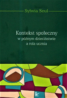 Kontekst społeczny w późnym dzieciństwie a rola ucznia