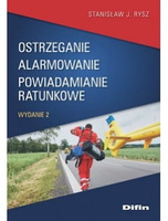 Ostrzeganie alarmowanie powiadamianie ratunkowe. Wydanie 2