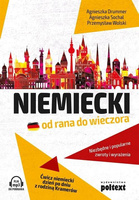 Niemiecki od rana do wieczora. Niezbędne i popularne zwroty i wyrażenia