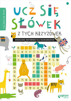 Ucz się słówek z tych krzyżówek! Angielskie krzyżówki dla najmłodszych