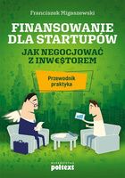 Finansowanie dla startupów. Jak negocjować z inwestorem