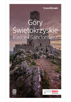 Góry Świętokrzyskie. Kielce i Sandomierz. Travelbook