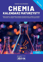Chemia Kalendarz Maturzysty T.3