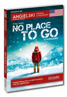 No Place to Go Angielski Kryminał z ćwiczeniami B1-B2